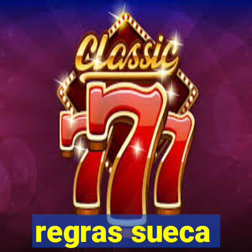 regras sueca
